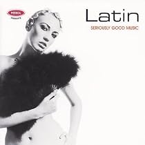 Latin: Seriously Good Music