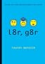 l8r, g8r (Internet Girls)