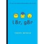 l8r, g8r (Internet Girls)