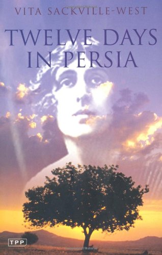 twelve days in persia across the mountains with the bakhtiari tribe