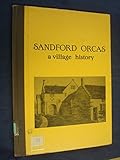 Sandford Orcas : a village history