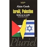 Isra�l, Palestine : V�rit�s sur un conflitpar Alain Gresh