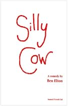Silly Cow (Acting Edition)