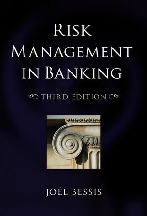 Risk Management in Banking by Bessis, Joël [Wiley,2010] [Paperback] 3RD EDITION
