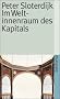 Im Weltinnenraum des Kapitals: F�r eine philosophische Theorie der Globalisierung (suhrkamp taschenbuch)