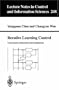 Iterative Learning Control: Convergence, Robustness and Applications (Lecture Notes in Control and Information Sciences)