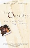The Outsider: A Journey Into My Fathers Struggle With Madness