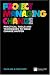 Project Managing Change: Make Change Happen Where and When You Want it: Make Change Happen Where and When You Want It (Financial Times Series)