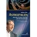 Astrozyklen - Wie wir unsere Zukunft gestalten k�nnen: Die bedeutsamen Planetenkonstellationen des kommenden Jahrzehnts