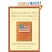 Reclaiming the American Right: The Lost Legacy of the Conservative Movement