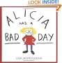 Alicia Has a Bad Day