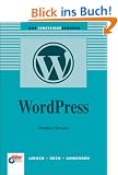WordPress: Lernen - �ben - Anwenden