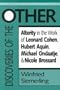 Discoveries of the Other: Alterity in the Work of Leonard Cohen, Hubert Aquin, Michael Ondaatje, and Nicole Brossard (Theory/Culture)