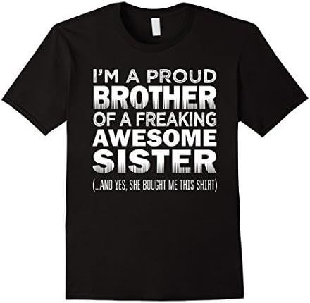 Men's Proud Brother of Freaking Awesome Sister Funny Brother Gift 2XL Black