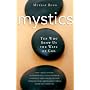 Mystics: Ten Who Show Us the Ways of God by Murray Bodo