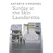 Sunday at the Skin Launderette