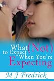 What (Not) to Expect When Youre Expecting
