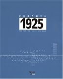 Chronik, Chronik 1925: Tag f�r Tag in Wort und Bild