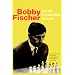 My 60 Memorable Games: Selected and fully annotated by Bobby Fischer