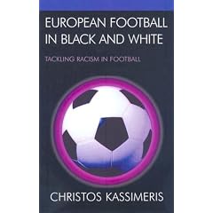 European Football in Black and White: Tackling Racism in Football