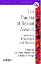 The Trauma of Sexual Assault: Treatment, Prevention and Practice (Wiley Series in Clinical Psychology)