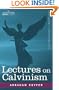 Lectures on Calvinism, The Stone Lectures of 1898