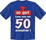 Fun T Shirt  So gut mit 50 !!!  Größen S - XXL, XXL