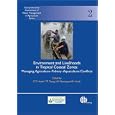 Environment and Livelihoods in Tropical Coastal Zones: Managing Agriculture-Fishery-Aquaculture Conflicts (Comprehensive... by C. T. Hoanh, T. P. Tuong, J. W. Gowing, and B. Hardy