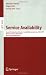 Service Availability: Second International Service Availability Symposium, ISAS 2005, Berlin, Germany, April 25-26, 2005, Revised Selected Papers (Lecture ... Applications, incl. Internet/Web, and HCI)