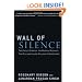 Wall of Silence: The Untold Story of the Medical Mistakes That Kill and Injure Millions of Americans
