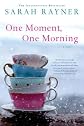 One Moment, One Morning   [1 MOMENT 1 MORNING] [Paperback]