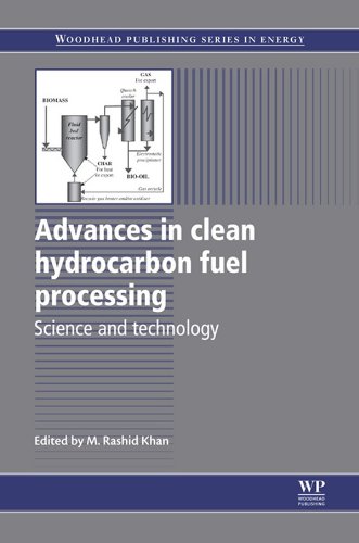 Advances in Clean Hydrocarbon Fuel Processing: Science and Technology (Woodhead Publishing Series in Energy)