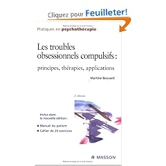 Les troubles obsessionnels compulsifs : Principes, th�rapies, applications