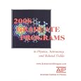 2008 Graduate Programs in Physics, Astronomy, and Related Fields (Graduate Programs in Physics, Astronomy and Related... by  American Institute of Physics