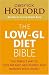 Low-GL Diet Bible: The Healthy Way to Lose Fat Fast, Gain Energy and Feel Superb