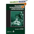 Click here to buy Teaching Innovations in Lipid Science by  Randall J. Weselake.