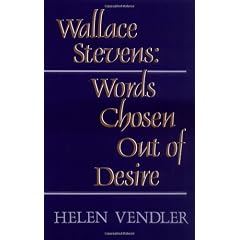 Wallace Stevens: Words Chosen Out of Desire