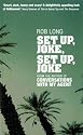 Set Up, Joke, Set Up, Joke
