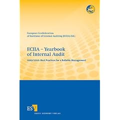 ECIIA - Yearbook of Internal Audit: 2009/2010: Best Practices for a Reliable Management