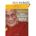 Dalai Lama - Worte der Weisheit 2012: Text-Abreisskalender