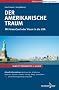 Der amerikanische Traum. Mit GreenCard oder Visum in die USA