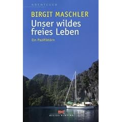 Unser wildes freies Leben: Ein Pazifikt�rn