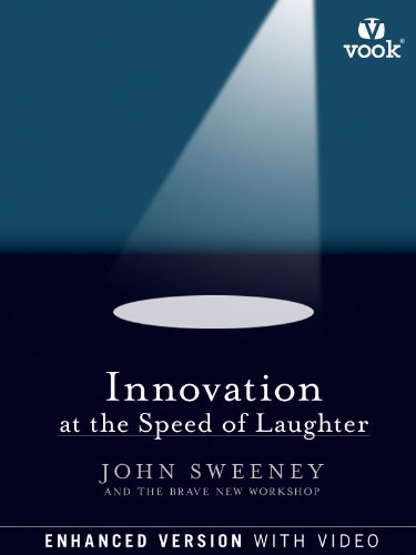 Innovation at the Speed of Laughter  (Enhanced Version)