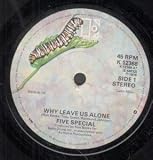 WHY LEAVE US ALONE 7 INCH (7" 45) UK ELEKTRA 1979