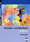 Kinder entdecken Miro, Foliensatz - Rosalia Abbenhaus