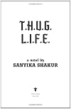 T.H.U.G. L.I.F.E.