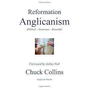 Reformation Anglicanism: Biblical - Generous - Beautiful