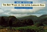 Best walks on the lower Lakeland Fells