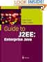 Guide to J2EE: Enterprise Java