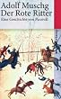 Der Rote Ritter: Eine Geschichte von Parziv�l: Eine Geschichte von Parzival (suhrkamp taschenbuch)